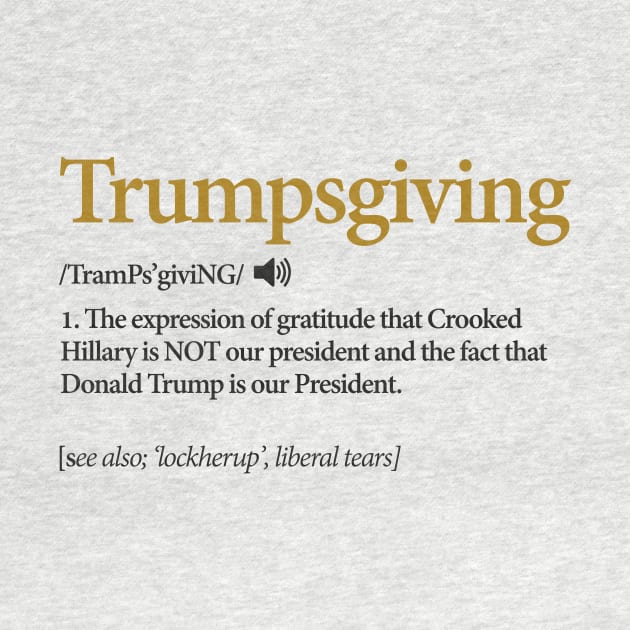 Trump Shirt. Funny Thanksgiving Shirt Politics Turkey Dinner by JDaneStore